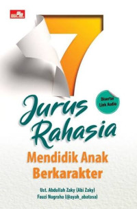 Image of 7 Jurus Rahasia Mendidik Anak Berkarakter