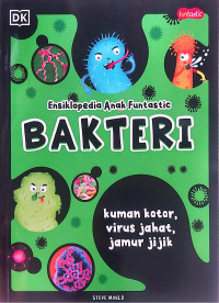 Image of Bakteri - Ensiklopedia Anak Funtastic
