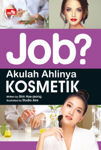 Image of Job? Akulah Ahlinya Kosmetik