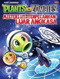 Image of Luar Angkasa - Misteri Yang Belum Terpecahkan - Plants Vs Zombies