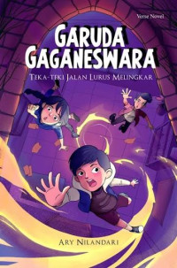 Image of Teka-Teki Jalan Lurus Melingkar - Garuda Gaganeswara